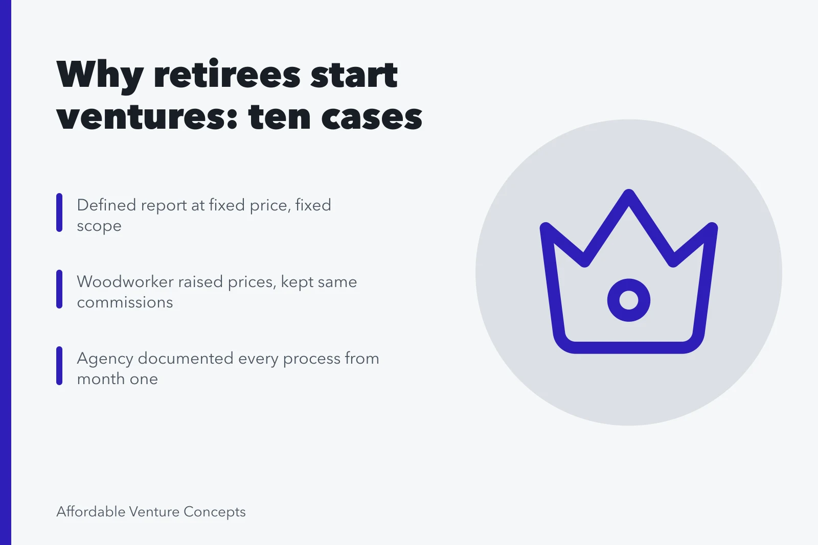 Ten retiree venture cases grouped by purpose and the one shaping decision. What ten ventures for retirees reveal about why people start them